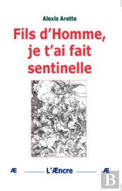 Fils D'Homme,  Je T'Ai Fait Sentinelle...
