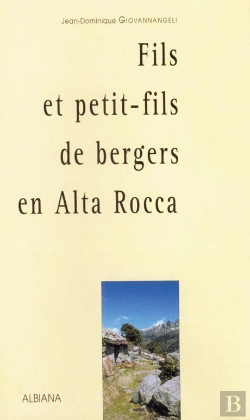 Bertrand.pt - Fils Et Petit-Fils De Bergers En Alta Rocca