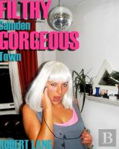 Filthy Gorgeous Camden Town