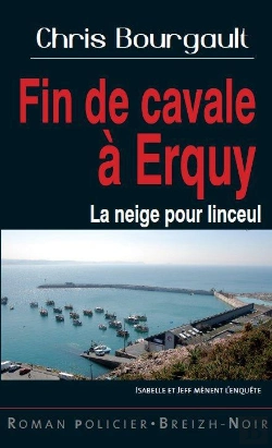 Bertrand.pt - Fin De Cavale A Erquy La Neige Pour Linceul