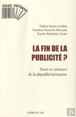 Bertrand.pt - Fin De La Publicité ? Tours Et Contours De La Dépublicitarisation