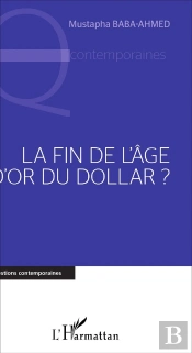 Fin De L'Âge D'Or Du Dollar