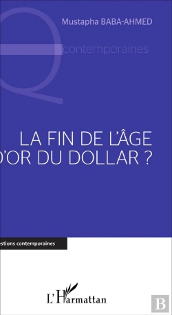 Bertrand.pt - Fin De L'Âge D'Or Du Dollar