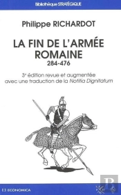 Fin De L'Armee Romaine (284-476) (La)