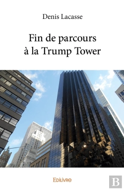 Bertrand.pt - Fin De Parcours À La Trump Tower