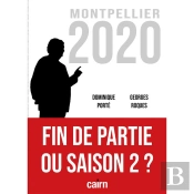 Fin De Partie Ou Saison 2 ? Montpellier Municipales 2020