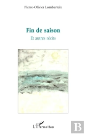 Fin De Saison Et Autres Récits