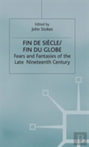 Fin De Sicle/Fin Du Globe