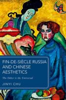 Fin-De-Siecle Russia And Chinese Aesthetics