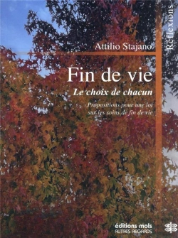 Bertrand.pt - Fin De Vie : Le Choix De Chacun ; Propositions Pour Une Loi Sur Les Soins De Fin De Vie