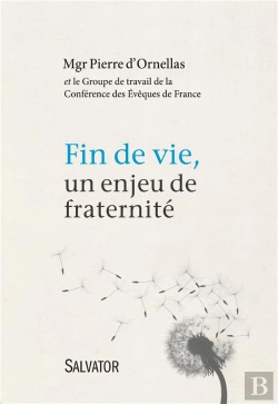 Bertrand.pt - Fin De Vie, Un Enjeu De Fraternité