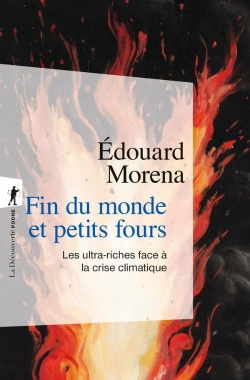 Bertrand.pt - Fin Du Monde Et Petits Fours : Les Ultra-Riches Face À La Crise Climatique