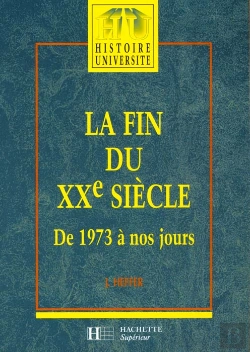 Bertrand.pt - Fin Du Xx Siecle ; De 1973 A Nos Jours