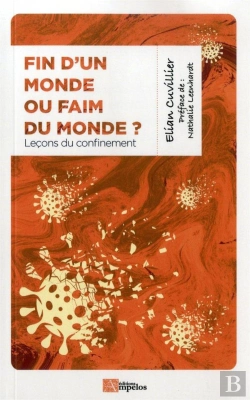 Bertrand.pt - Fin D'Un Monde Ou Faim Du Monde ? Leçons Du Confinement