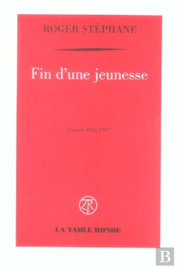 Bertrand.pt - Fin D'Une Jeunesse ; Carnets, 1944-1947
