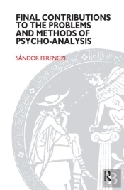 Final Contributions To The Problems And Methods Of Psycho-Analysis