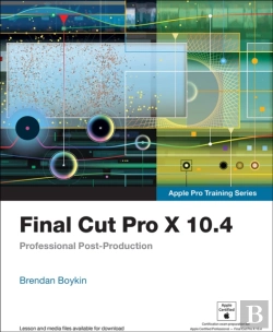 Bertrand.pt - Final Cut Pro X 10.4 - Apple Pro Training Series
