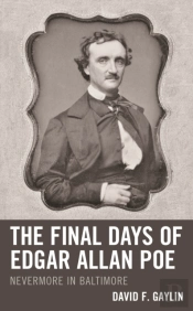 Final Days Of Edgar Allan Poe