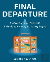 Final Departure: Embracing Your Farewell