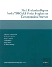 Final Evaluation Report For The Tricare Senior Supplement Demonstration Program 2002