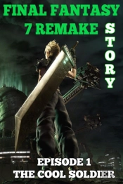 Final Fantasy 7 Remake Story