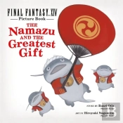 Final Fantasy Xiv Picture Book: The Namazu And The Greatest Gift