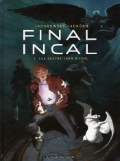 Final Incal Tome 1 : Les Quatre John Difool