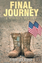 Final Journey: A Marine'S Destiny