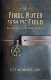 Final Notes From The Field