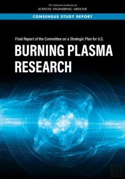 Bertrand.pt - Final Report Of The Committee On A Strategic Plan For U.S. Burning Plasma Research