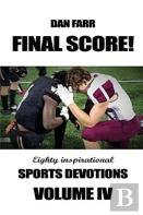 Final Score! Sports Devotions Volume Iv