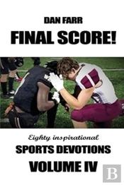 Final Score! Sports Devotions Volume Iv