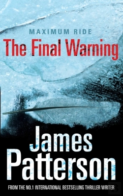 Bertrand.pt - Final Warning: A Maximum Ride Novel