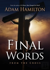 Final Words From The Cross