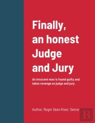 Finally, An Honest Judge And Jury