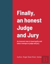 Finally, An Honest Judge And Jury