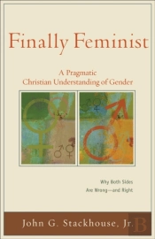 Finally Feminist (Acadia Studies In Bible And Theology)