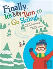Finally, It'S My Turn To Go Skiing!