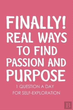 Bertrand.pt - Finally Real Ways To Find Passion And Purpose