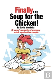 Finally ... Soup For The Chicken!