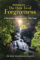 Finally.......The How To Of Forgiveness