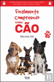 Finalmente Compreendo o Meu Cão