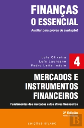 Finanças - Mercados e Instrumentos Financeiros: O Essencial - Volume 4