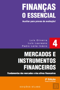 Bertrand.pt - Finanças - Mercados e Instrumentos Financeiros: O Essencial - Volume 4