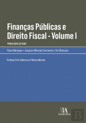 Finanças Públicas e Direito Fiscal - Volume I