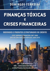 Finanças Tóxicas e Crises Financeiras