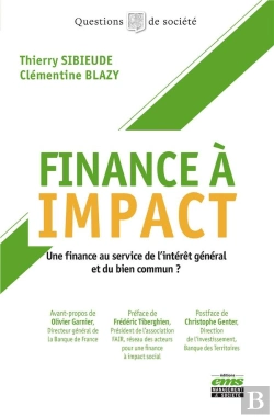 Bertrand.pt - Finance À Impact : Une Finance Au Service De L'Intérêt Général Et Du Bien Commun ?