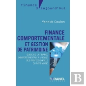 Finance Comportementale Et Gestion De Patrimoine : Guide De La Finance Comportementale  À L'Usage Des Professionnels Du Patrimoine