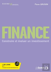 Finance : Construire Et Évaluer Des Projets D'Investissements