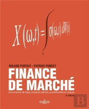 Finance De Marché ; Instruments De Base ; Produits Dérivés ;  Portfeuilles Et Risques : 4e Édition